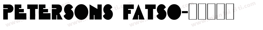 Petersons Fatso字体转换